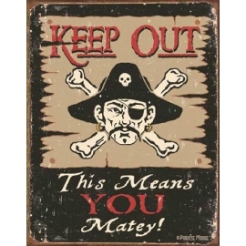 Posters Plechová cedule MOORE - Keep Out Matey, (31,5 x 40 cm)